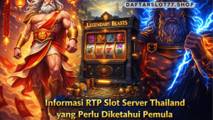 informasi RTP Slot Server Thailand